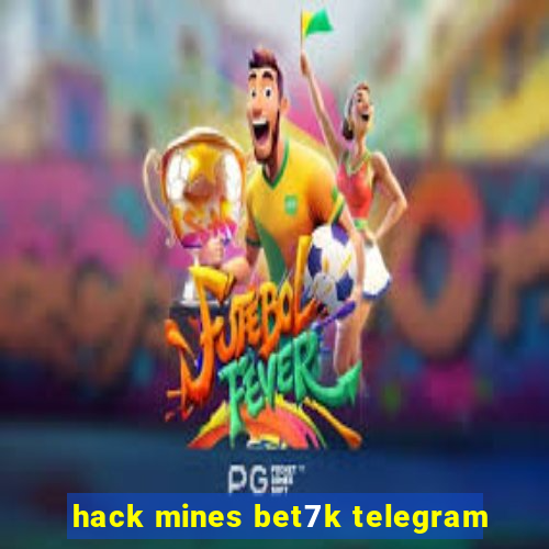 hack mines bet7k telegram